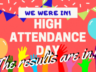 High Attendance Day logo with text the results are in