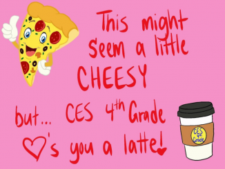 Drawn slide with a slide of pizza and a cup of coffee. Text reads "this might seem a little cheesy but CES 4th grade loves you a latte."