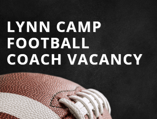 Infographic, football on black background, Lynn Camp Football Coach vacancy
